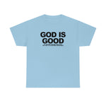 Load image into Gallery viewer, God Is Good Heavy Cotton Tee
