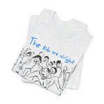 Load image into Gallery viewer, The Kids Are Alright Short Sleeve Tee
