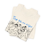 Load image into Gallery viewer, The Kids Are Alright Short Sleeve Tee
