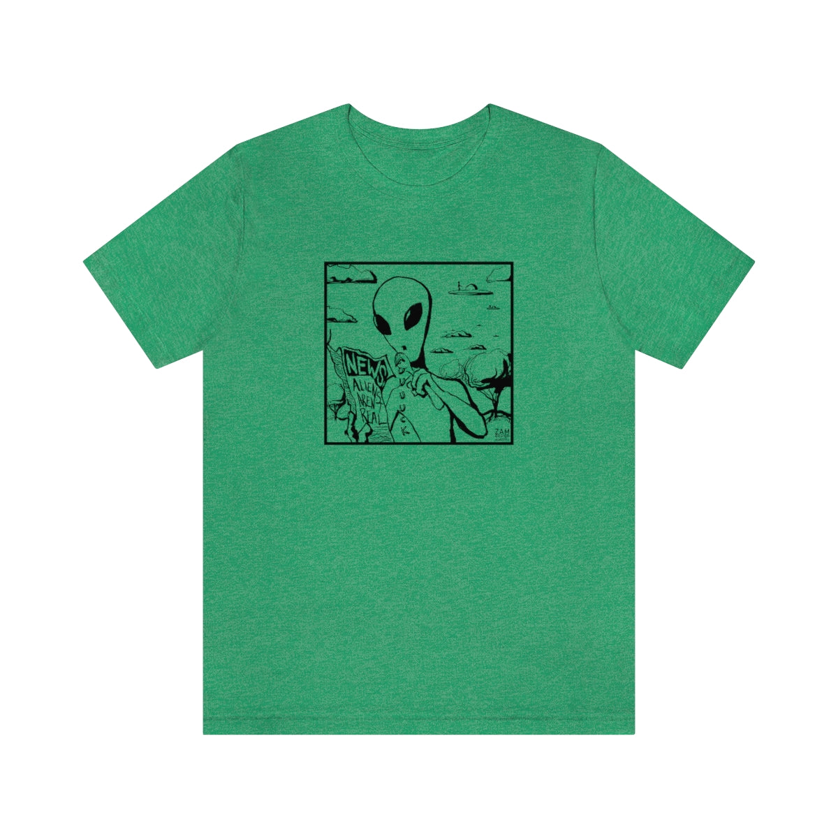 Aliens Aren't Real Tee