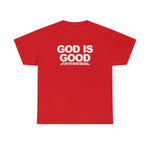 Load image into Gallery viewer, God Is Good Heavy Cotton Tee
