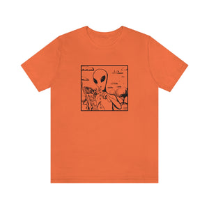 Aliens Aren't Real Tee