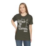 Load image into Gallery viewer, Rather Be Dis Goffing Tee
