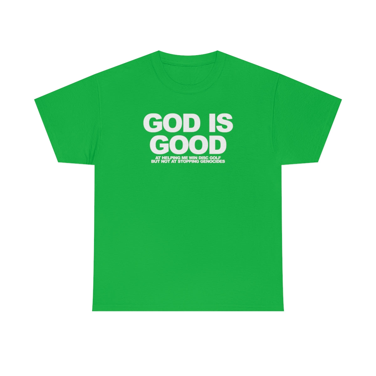 God Is Good Heavy Cotton Tee