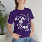 Load image into Gallery viewer, Rather Be Dis Goffing Tee
