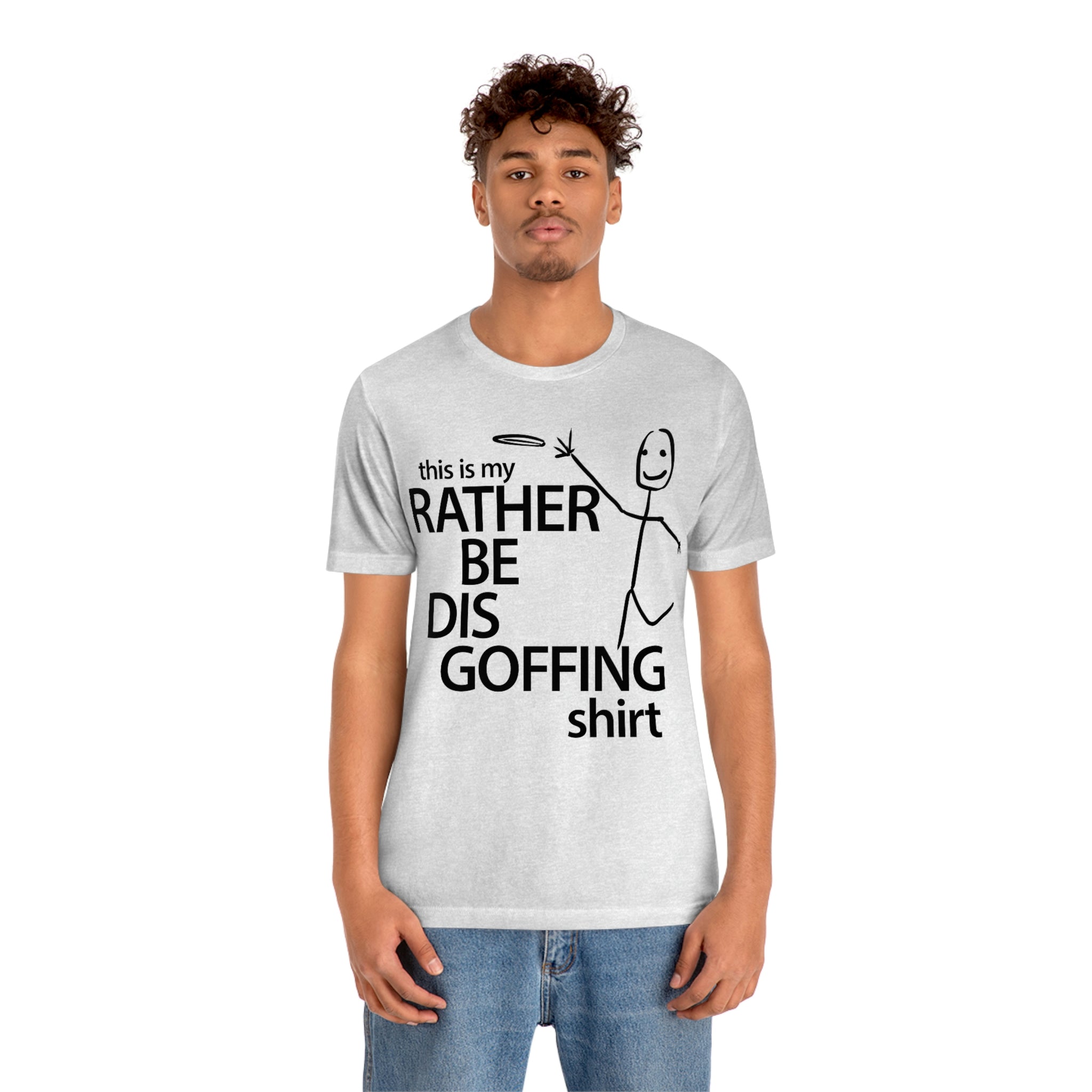 Rather Be Dis Goffing Tee