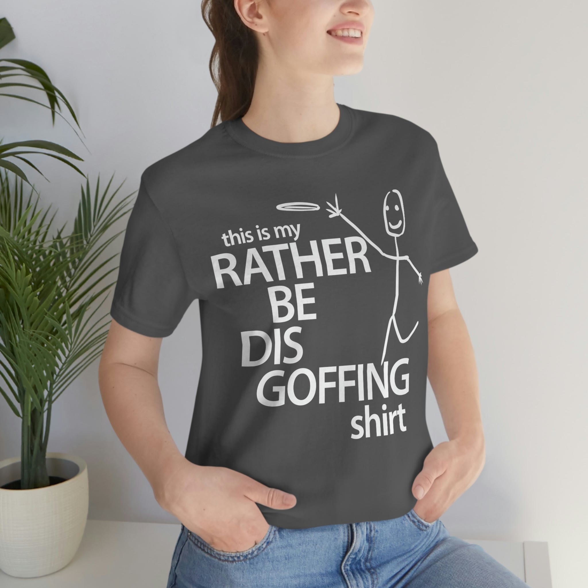 Rather Be Dis Goffing Tee