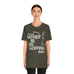 Load image into Gallery viewer, Rather Be Dis Goffing Tee
