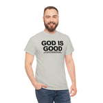 Load image into Gallery viewer, God Is Good Heavy Cotton Tee
