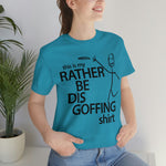 Load image into Gallery viewer, Rather Be Dis Goffing Tee
