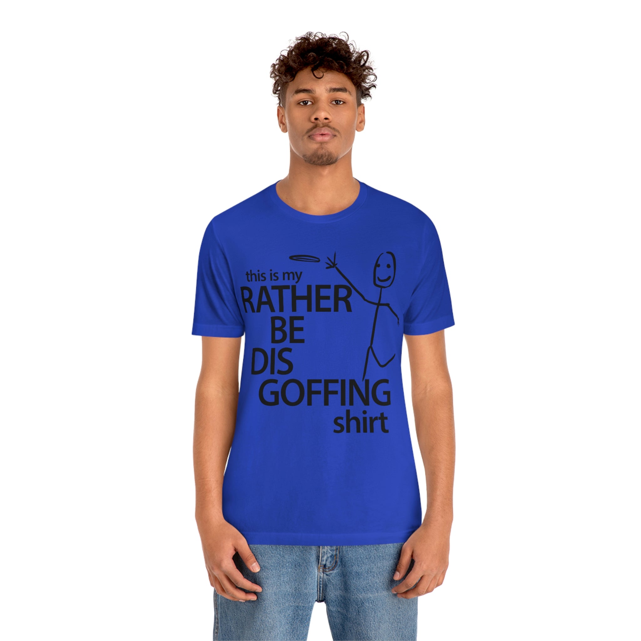 Rather Be Dis Goffing Tee