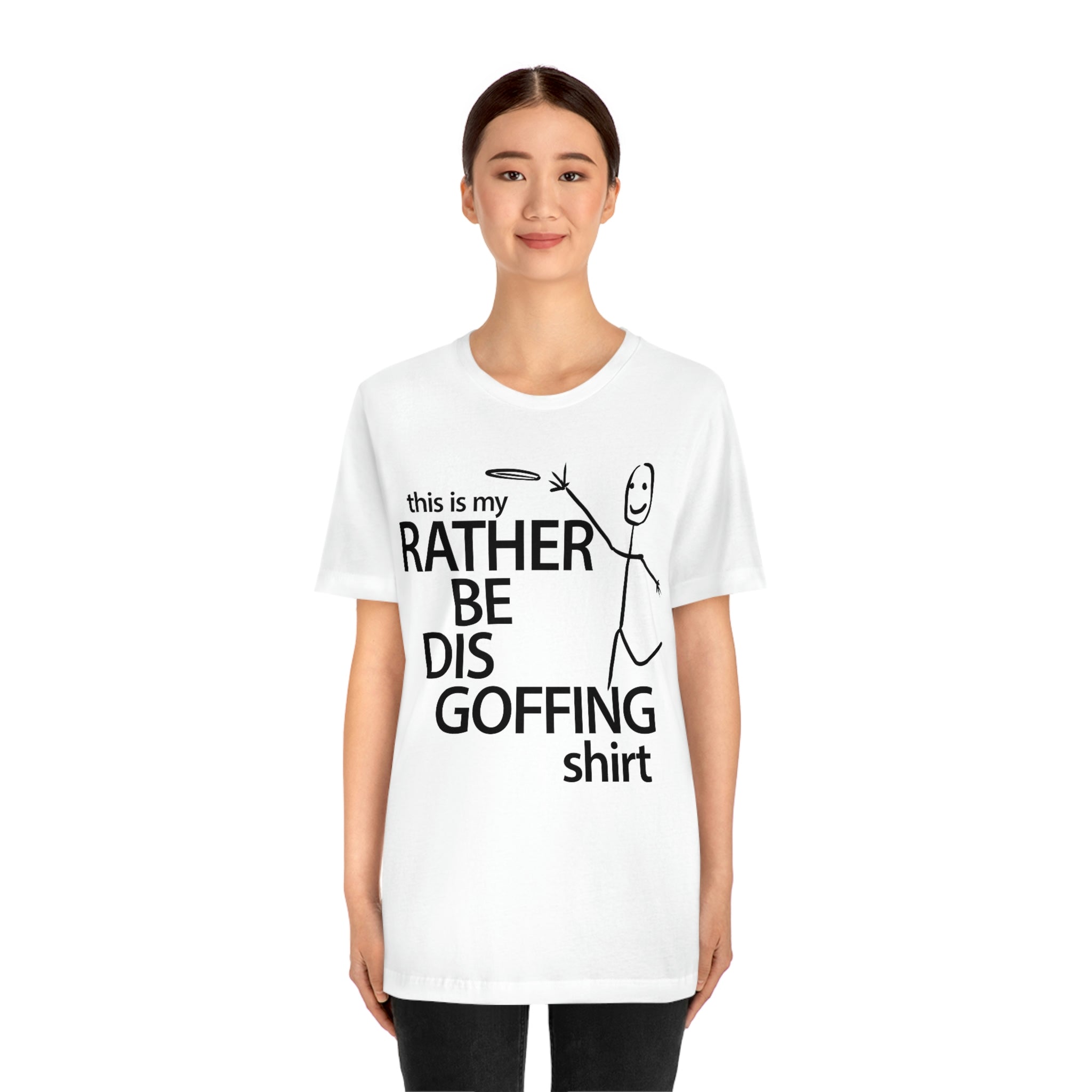 Rather Be Dis Goffing Tee