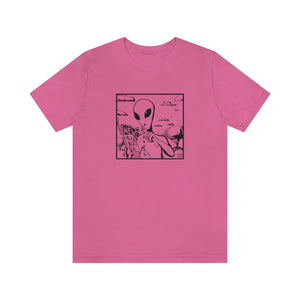 Aliens Aren't Real Tee