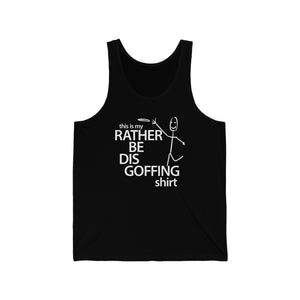 Rather Be Dis Goffing Tanktop