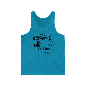 Rather Be Dis Goffing Tanktop