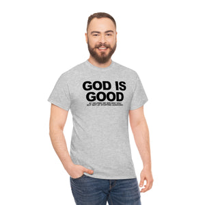 God Is Good Heavy Cotton Tee