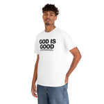 Load image into Gallery viewer, God Is Good Heavy Cotton Tee
