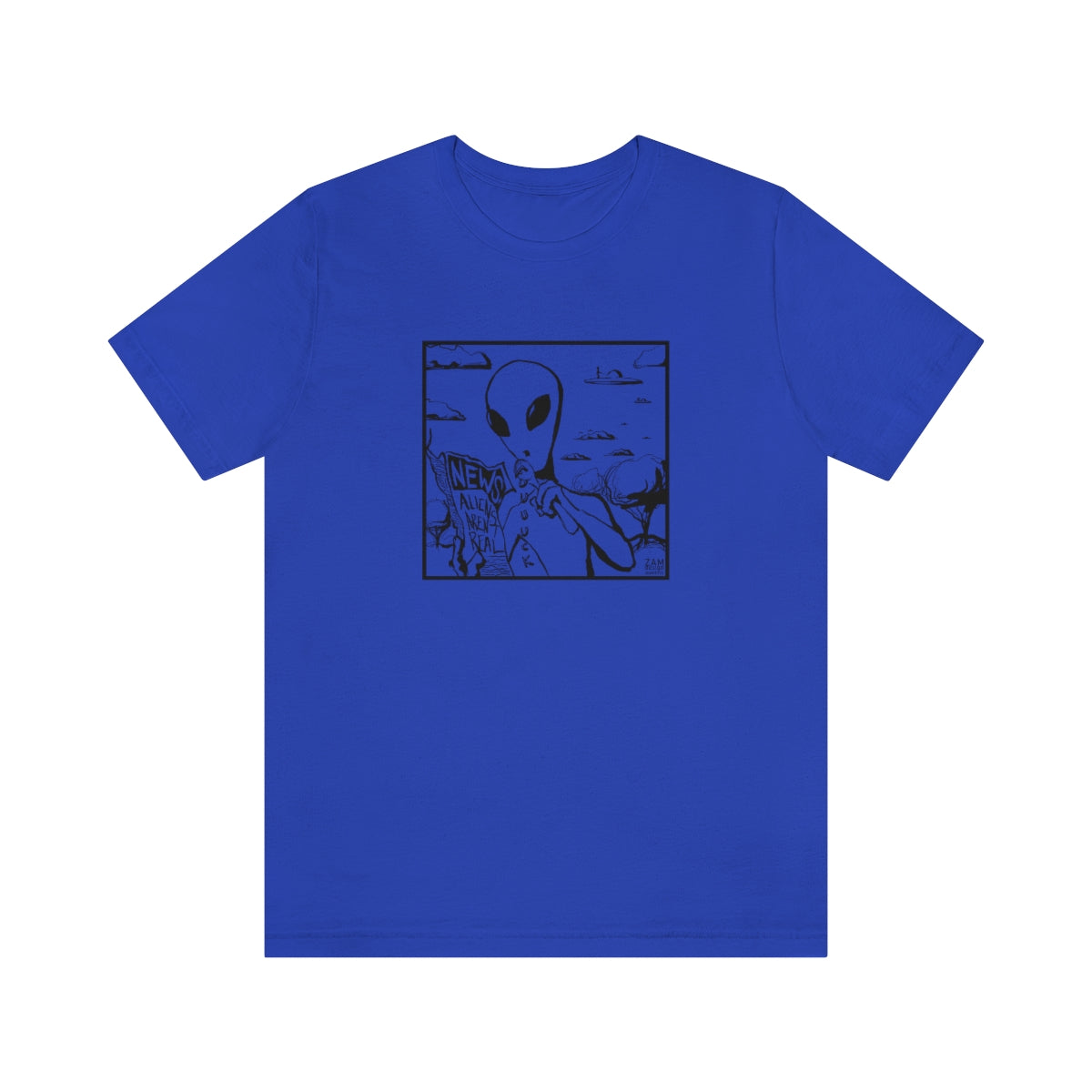 Aliens Aren't Real Tee