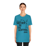 Load image into Gallery viewer, Rather Be Dis Goffing Tee
