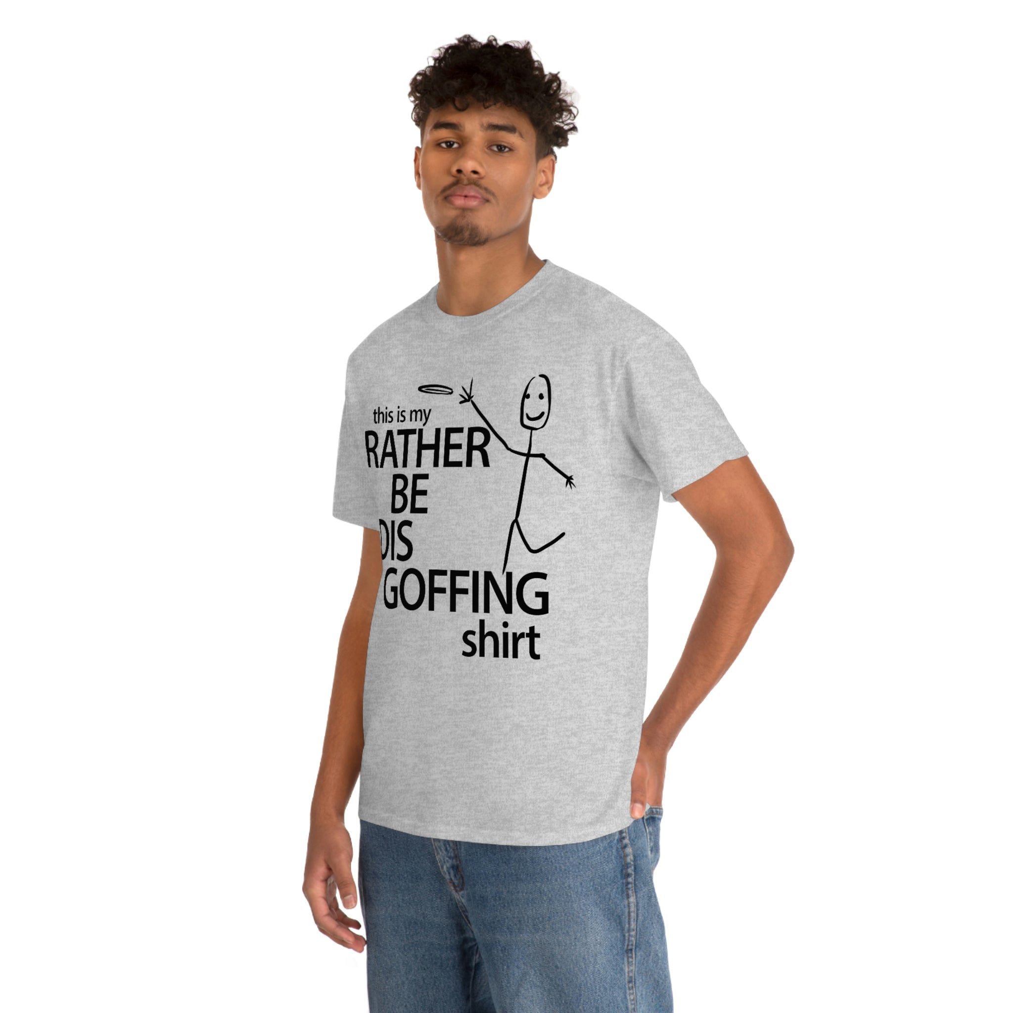 Rather Be Dis Goffing - Heavy Tee