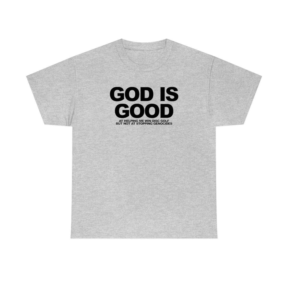 God Is Good Heavy Cotton Tee