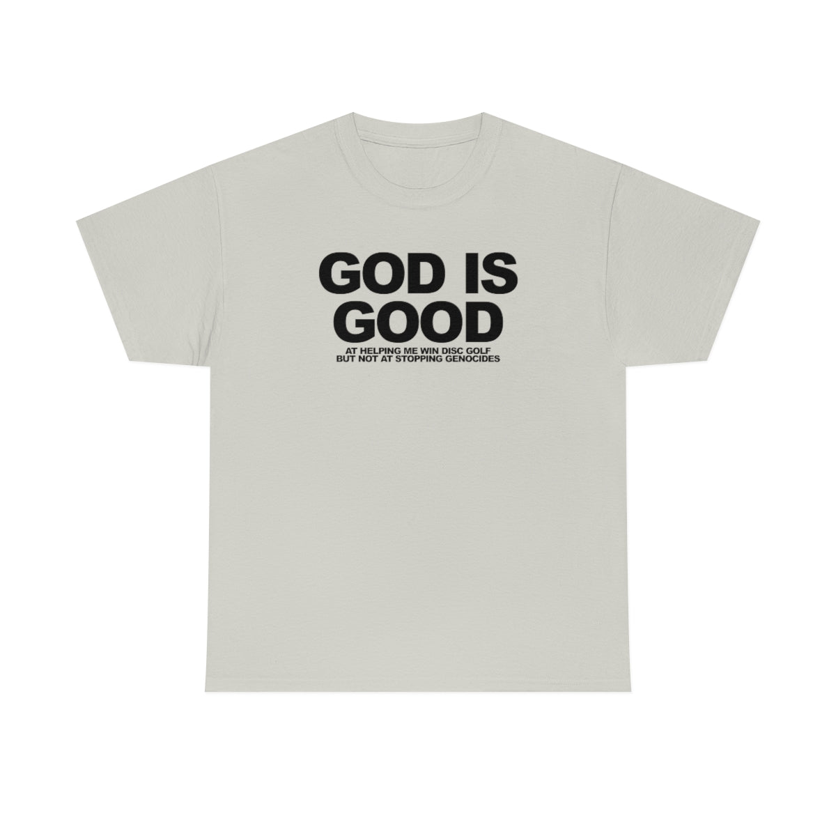 God Is Good Heavy Cotton Tee