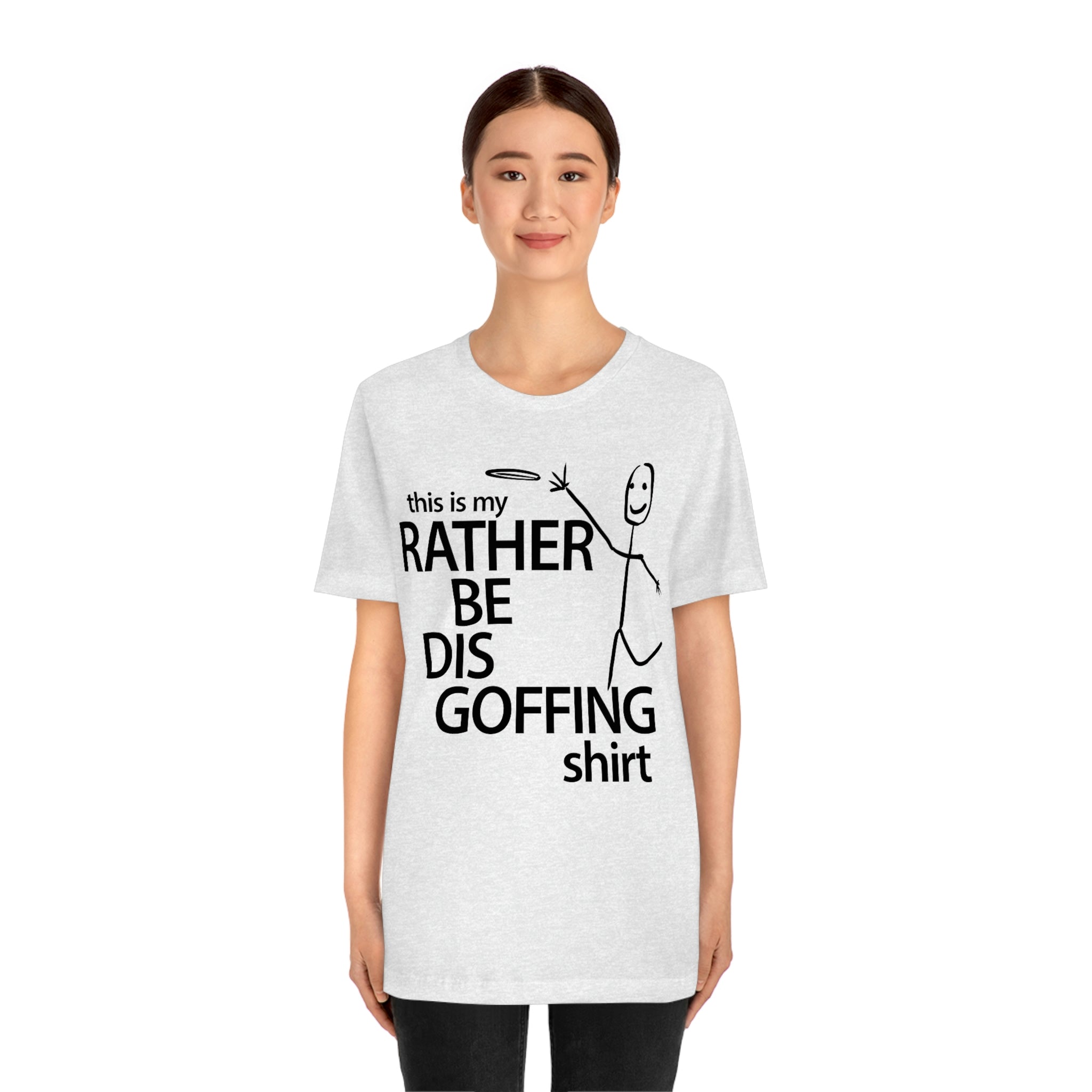 Rather Be Dis Goffing Tee