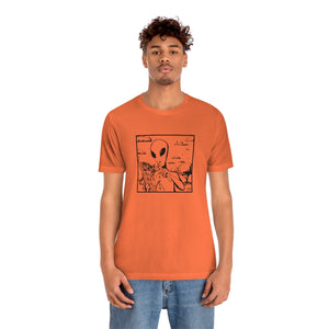 Aliens Aren't Real Tee