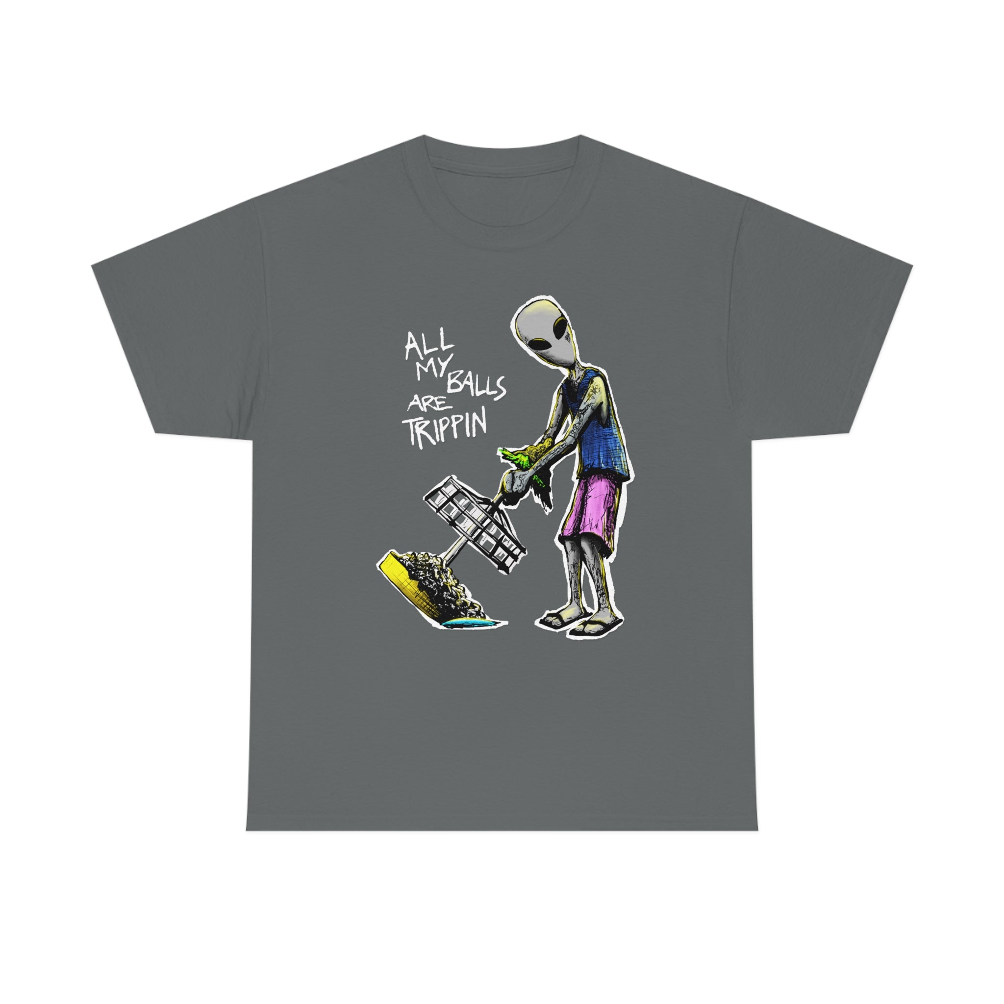All My Balls Are Trippin (Alien) - Heavy Tee