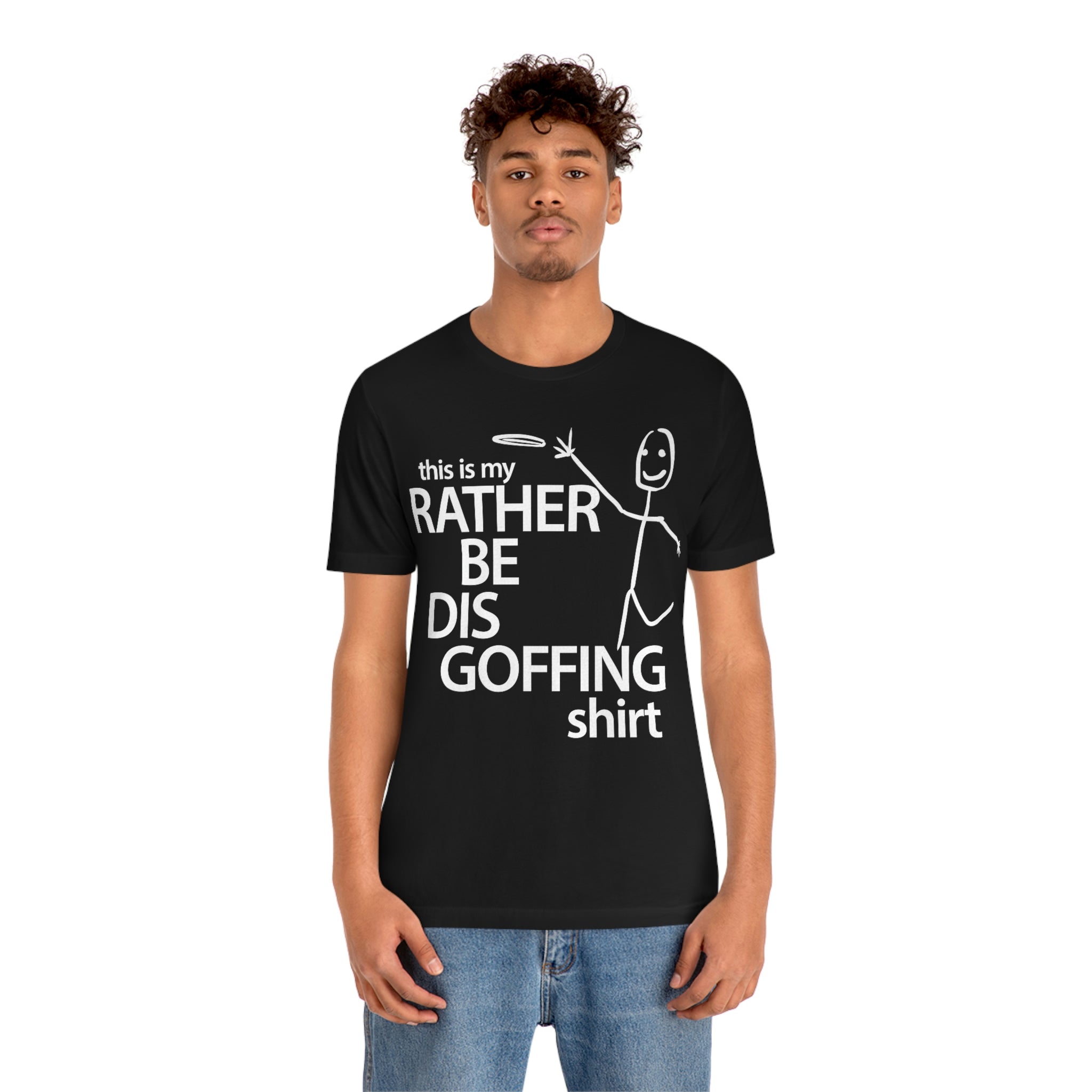 Rather Be Dis Goffing Tee