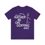 Load image into Gallery viewer, Rather Be Dis Goffing Tee
