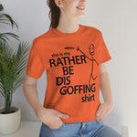 Load image into Gallery viewer, Rather Be Dis Goffing Tee
