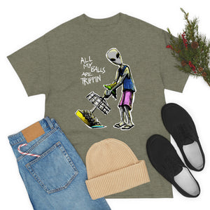 All My Balls Are Trippin (Alien) - Heavy Tee