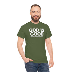 God Is Good Heavy Cotton Tee