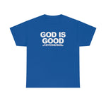 Load image into Gallery viewer, God Is Good Heavy Cotton Tee
