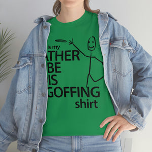 Rather Be Dis Goffing - Heavy Tee