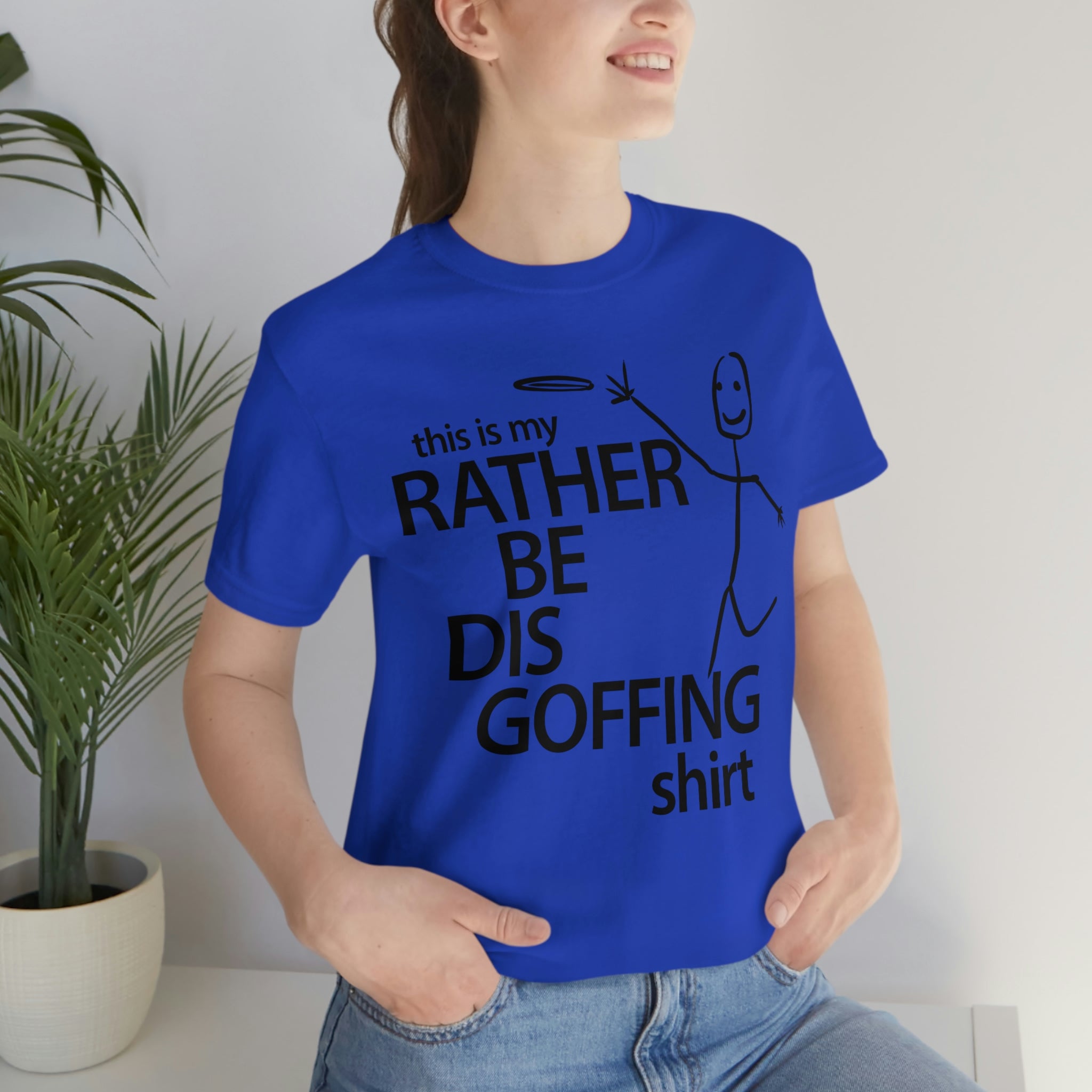 Rather Be Dis Goffing Tee