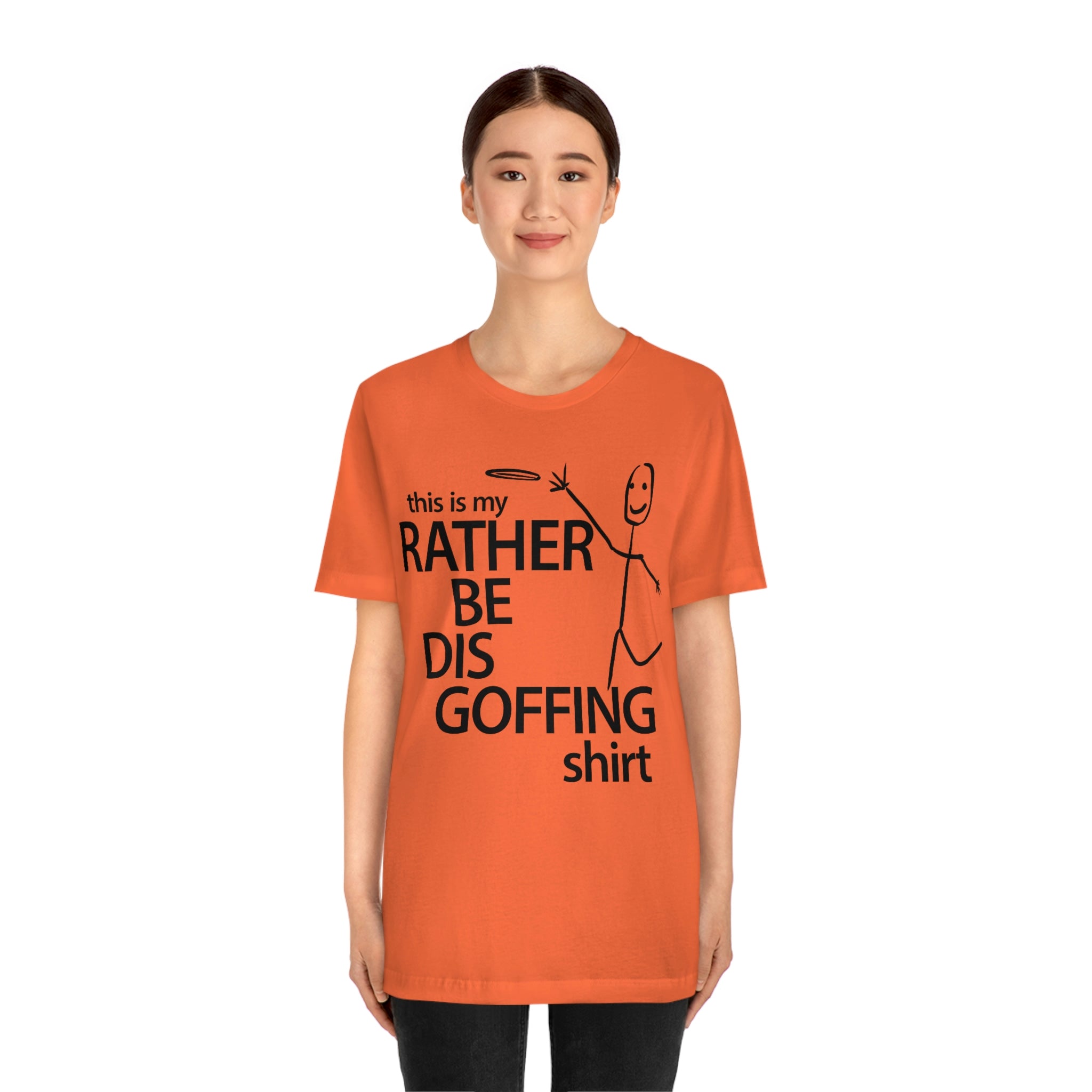 Rather Be Dis Goffing Tee