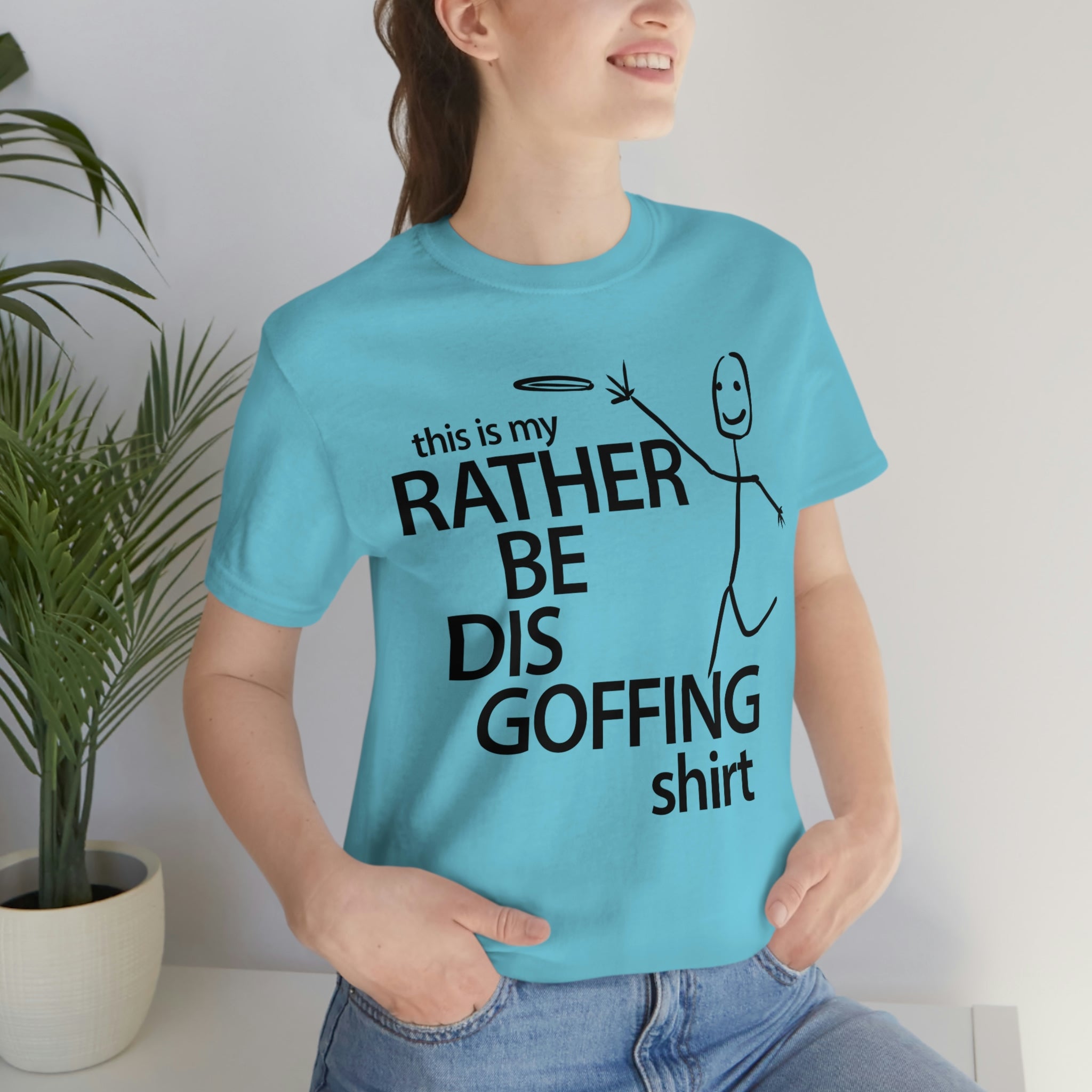 Rather Be Dis Goffing Tee