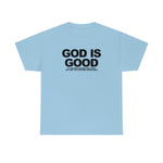 Load image into Gallery viewer, God Is Good Heavy Cotton Tee
