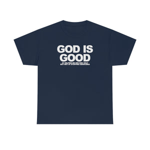 God Is Good Heavy Cotton Tee