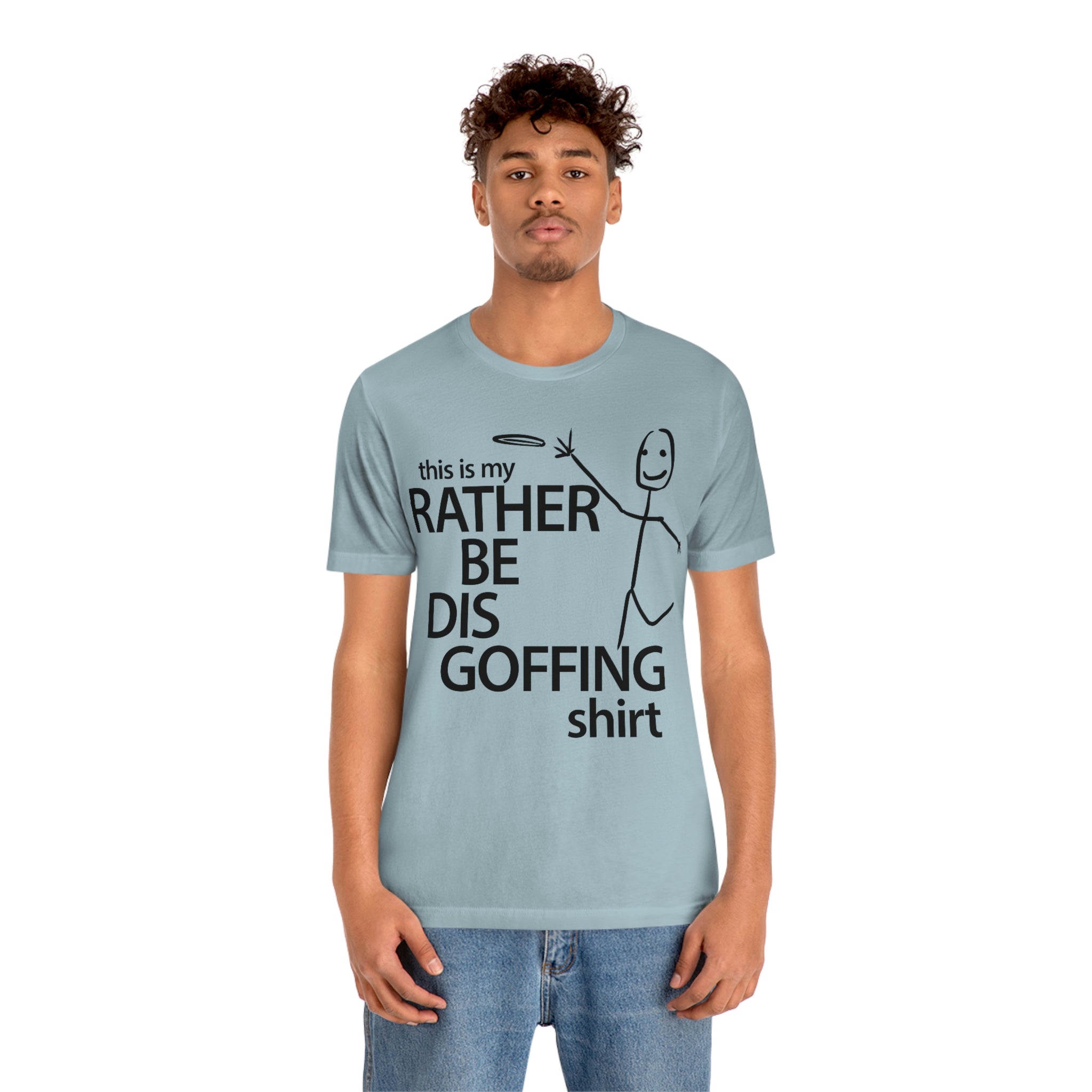 Rather Be Dis Goffing Tee