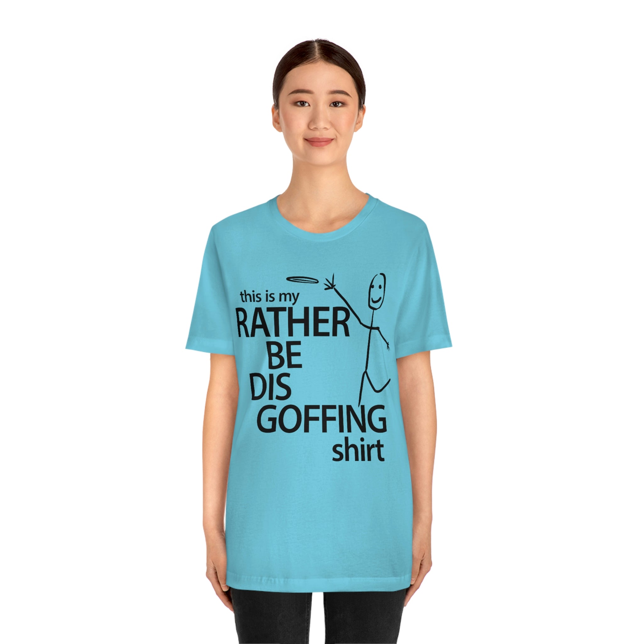 Rather Be Dis Goffing Tee