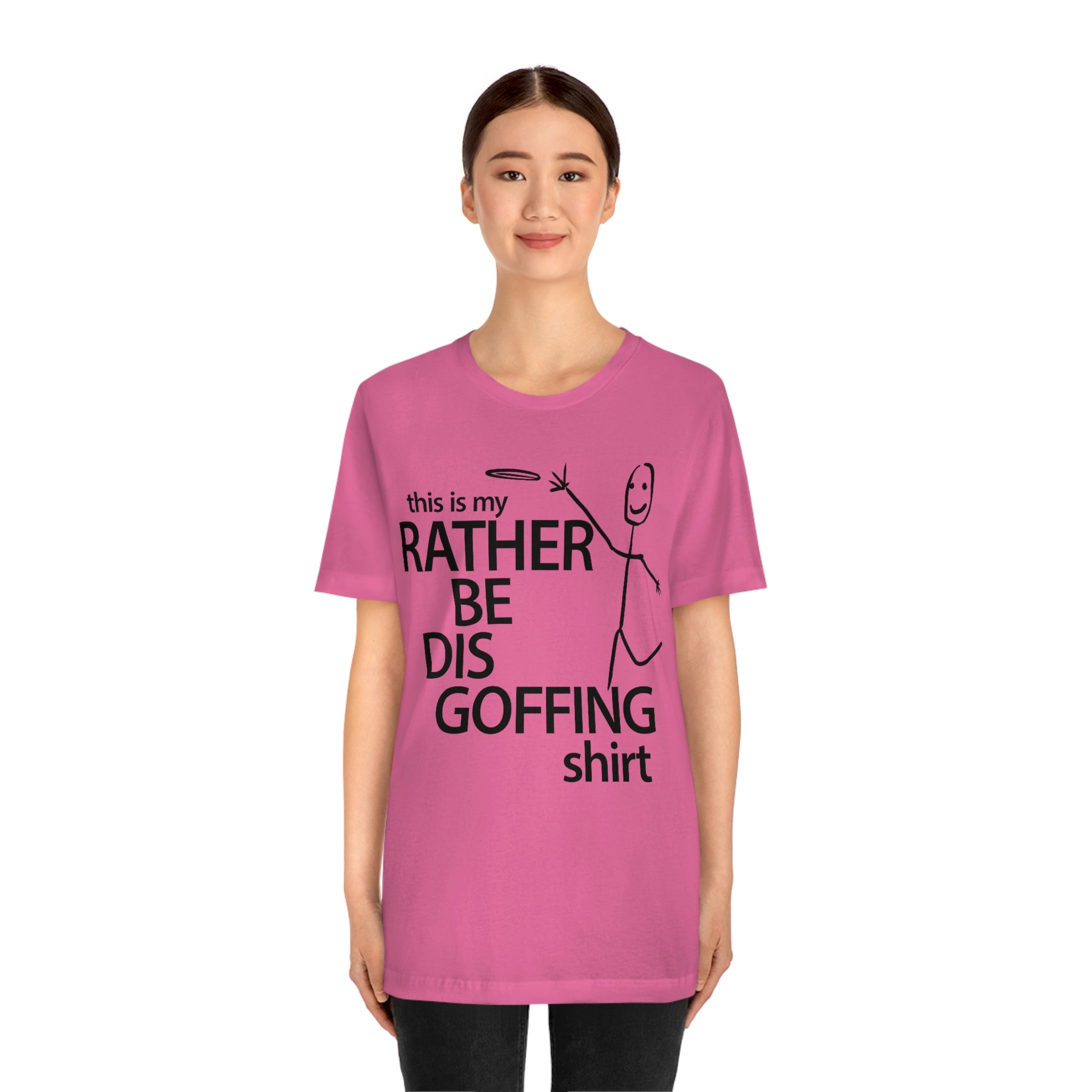 Rather Be Dis Goffing Tee